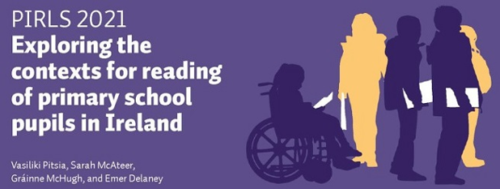 ERC publishes PIRLS 2021: Exploring the contexts for reading of primary school pupils in Ireland
